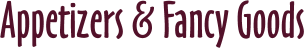So Long Saloon menu | Appetizers & Fancy Goods